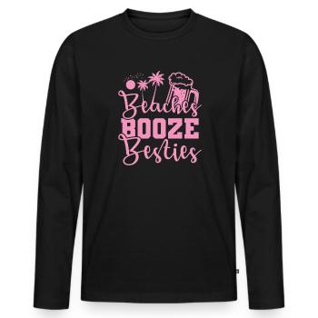 Beaches Booze Besties Feiern tanzen Musik - Männer Premium Bio Langarmshirt - Schwarz - Vorne - Nico (187cm)
