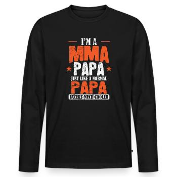 Je suis un Papa MMA et sauf beaucoup plus cool - T-shirt manches longues Premium bio Homme - noir - Devant - Nico (187cm)