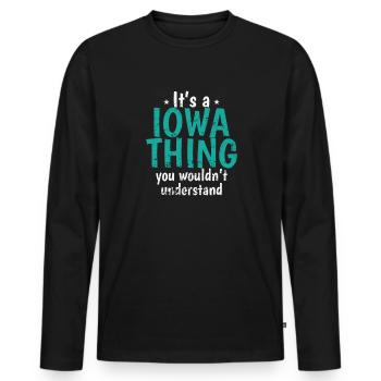 Iowa It's a Iowa Thing You wounldn't understand - Men's Premium Organic Long Sleeve Shirt - black - Front - Nico (187cm)