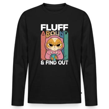 Fluff Around And Find Out Cat Humor Kitten Owner - Men's Premium Organic Long Sleeve Shirt - black - Front - Nico (187cm)