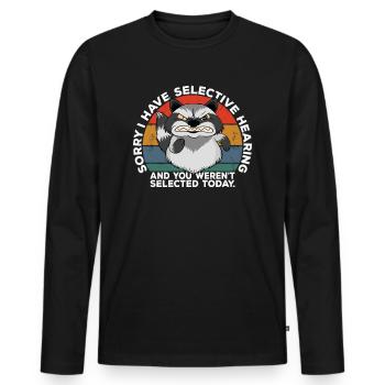 Selective Hearing Not Listening I Don't Listen Pun - Männer Premium Bio Langarmshirt - Schwarz - Vorne - Nico (187cm)
