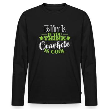 Blink if you think cornhole is cool game - Men's Premium Organic Long Sleeve Shirt - black - Front - Nico (187cm)