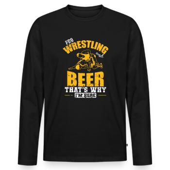 Pro Wrestling and Beer that's why I'm here - Männer Premium Bio Langarmshirt - Schwarz - Vorne - Nico (187cm)