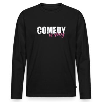 Comedy is sexy humor joke - Men's Premium Organic Long Sleeve Shirt - black - Front - Nico (187cm)