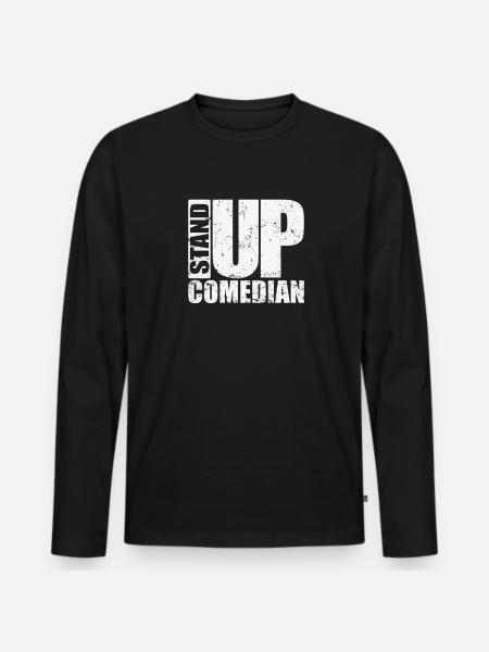 Stand Up Comedian Humor Blague - T-shirt manches longues Premium bio Homme - noir