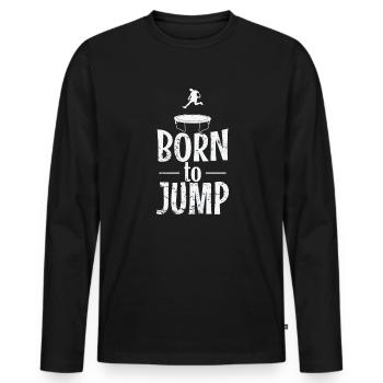 Born to Jump Trampoline Bouncing Leisure - Men's Premium Organic Long Sleeve Shirt - black - Front - Nico (187cm)