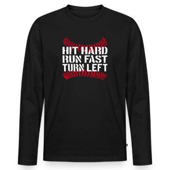 Hit Hard Run Fast Turn Left Baseball Baseballer - Men's Premium Organic Long Sleeve Shirt - black - Front - Nico (187cm)