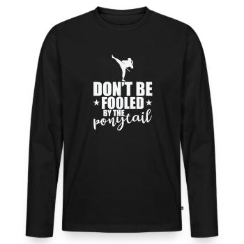 Don't be Fooled by the Ponytail Taekwondo - Men's Premium Organic Long Sleeve Shirt - black - Front - Nico (187cm)