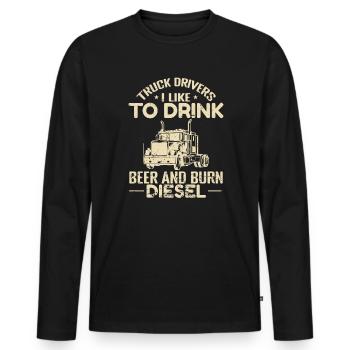 Chauffeurs de camion J’aime boire de la bière et brûler du diesel - T-shirt manches longues Premium bio Homme - noir - Devant - Nico (187cm)