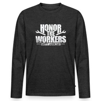 Honor the Workers Happy Labor Day - Men's Premium Organic Long Sleeve Shirt - heather anthracite - Front - Nico (187cm)