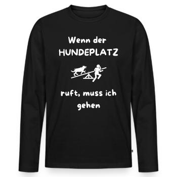 Wenn_der_HUNDEPLATZ_ruft _muss_ich_gehen - T-shirt manches longues Premium bio Homme - noir - Devant - Nico (187cm)