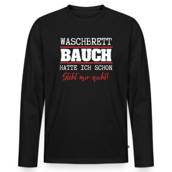 Waschbrettbauch Hatte Ich Schon Steht Mir Nicht - - Männer Premium Bio Langarmshirt - Schwarz - Vorne - Nico (187cm)