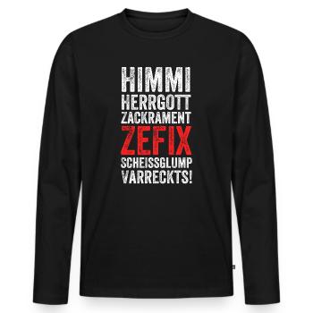 Himmi Herrgott Zackrament Zefix Scheissglump Varre - Männer Premium Bio Langarmshirt - Schwarz - Vorne - Nico (187cm)