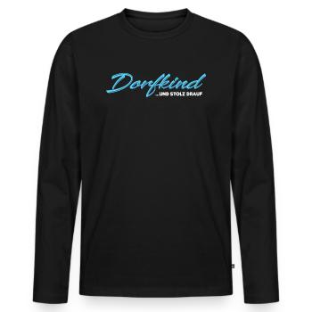 Dorfkind und Stolz drauf - Männer Premium Bio Langarmshirt - Schwarz - Vorne - Nico (187cm)