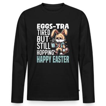 EGGS-TRA FATIGUÉ MAIS TOUJOURS PLEIN DE SAUT, JOYEUSES PÂQUES - T-shirt manches longues Premium bio Homme - noir - Devant - Nico (187cm)