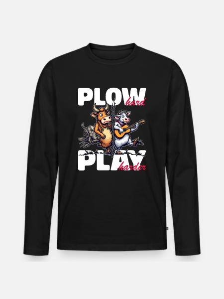 PLOW HARD PLAY HARDER - Men's Premium Organic Long Sleeve Shirt - black
