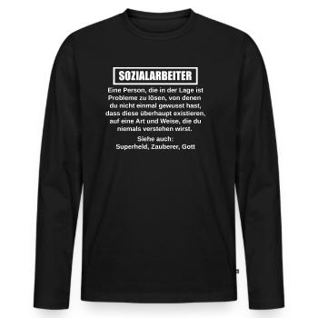Sozialarbeiter lustige Sprüche Geschenk - Männer Premium Bio Langarmshirt - Schwarz - Vorne - Nico (187cm)