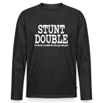 "Stunt Double (je suis celui qui fait l'autre) - T-shirt manches longues Premium bio Homme - anthracite chiné - Devant - Nico (187cm)