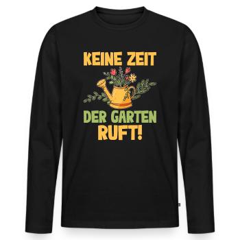 Keine Zeit Der Garten Ruft - Männer Premium Bio Langarmshirt - Schwarz - Vorne - Nico (187cm)