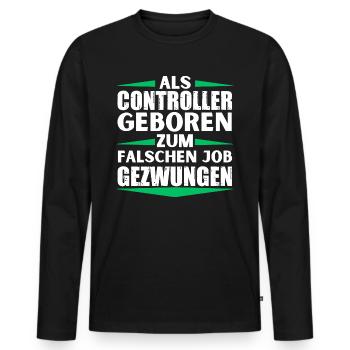 Controller landed in the wrong job - Men's Premium Organic Long Sleeve Shirt - black - Front - Nico (187cm)