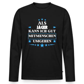 En tant que chasseurs, ils contournent les autres êtres humains. - T-shirt manches longues Premium bio Homme - noir - Devant - Nico (187cm)