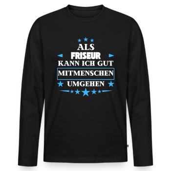 comme coiffeur. - T-shirt manches longues Premium bio Homme - noir - Devant - Nico (187cm)