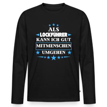 To act as a lure around fellow human beings. - Men's Premium Organic Long Sleeve Shirt - black - Front - Nico (187cm)