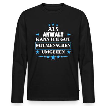 Dealing with fellow human beings as a lawyer. - Men's Premium Organic Long Sleeve Shirt - black - Front - Nico (187cm)