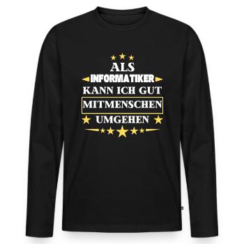 Traiter avec ses semblables en tant qu'informaticien. - T-shirt manches longues Premium bio Homme - noir - Devant - Nico (187cm)