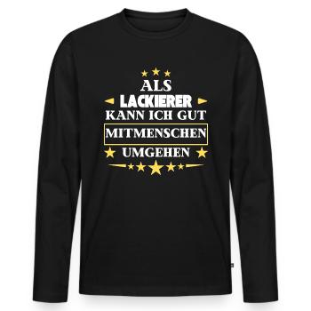 Traiter avec ses semblables en tant que peintre. - T-shirt manches longues Premium bio Homme - noir - Devant - Nico (187cm)