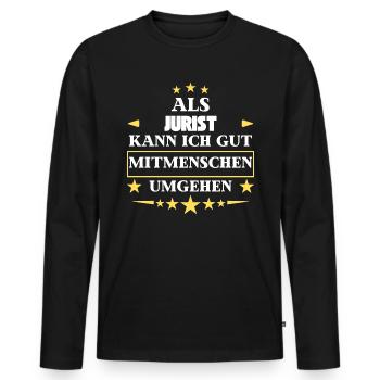 Traiter avec ses semblables en tant qu'avocat. - T-shirt manches longues Premium bio Homme - noir - Devant - Nico (187cm)