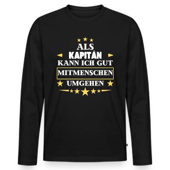 Traiter avec ses semblables en tant que capitaine. - T-shirt manches longues Premium bio Homme - noir - Devant - Nico (187cm)