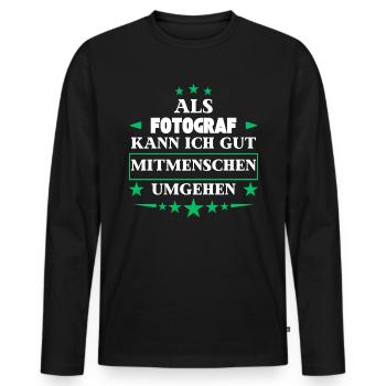 Traiter avec ses semblables en tant que photographe. - T-shirt manches longues Premium bio Homme - noir - Devant - Nico (187cm)