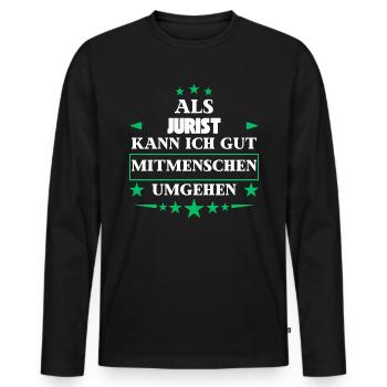 Traiter avec ses semblables en tant qu'avocat. - T-shirt manches longues Premium bio Homme - noir - Devant - Nico (187cm)
