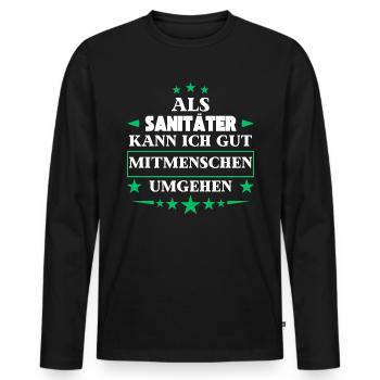 Dealing with other people as a paramedic. - Men's Premium Organic Long Sleeve Shirt - black - Front - Nico (187cm)