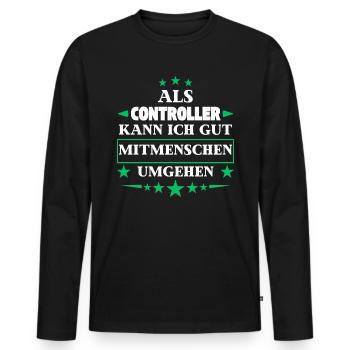 Traiter avec ses semblables en tant que contrôleur. - T-shirt manches longues Premium bio Homme - noir - Devant - Nico (187cm)
