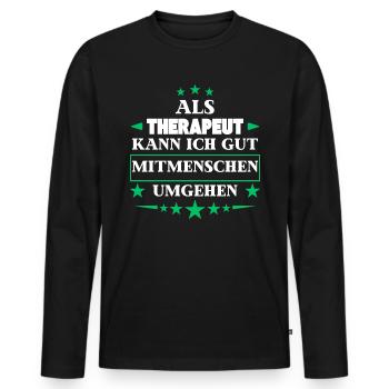 Traiter les autres en tant que thérapeute. - T-shirt manches longues Premium bio Homme - noir - Devant - Nico (187cm)