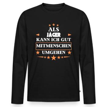 Traiter avec ses semblables en tant que chasseur. - T-shirt manches longues Premium bio Homme - noir - Devant - Nico (187cm)