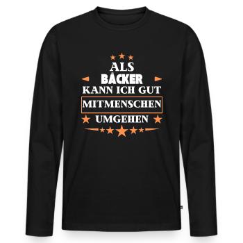 Traiter avec ses semblables en tant que boulanger. - T-shirt manches longues Premium bio Homme - noir - Devant - Nico (187cm)