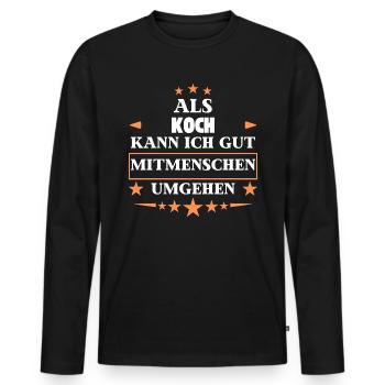 Traiter avec ses semblables en tant que chef. - T-shirt manches longues Premium bio Homme - noir - Devant - Nico (187cm)