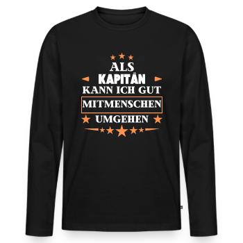 Dealing with fellow human beings as a captain. - Men's Premium Organic Long Sleeve Shirt - black - Front - Nico (187cm)
