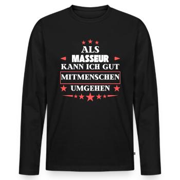 as a masseur. - Men's Premium Organic Long Sleeve Shirt - black - Front - Nico (187cm)