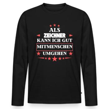 Traiter avec d’autres êtres humains comme un dessinateur. - T-shirt manches longues Premium bio Homme - noir - Devant - Nico (187cm)