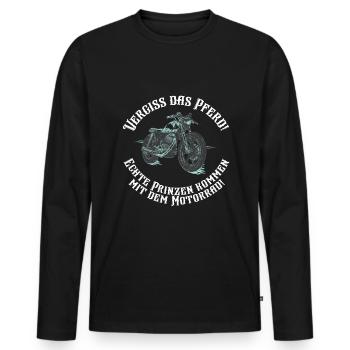 Vergiss das Pferd! Echte Prinzen mit Motorrad! - Männer Premium Bio Langarmshirt - Schwarz - Vorne - Nico (187cm)