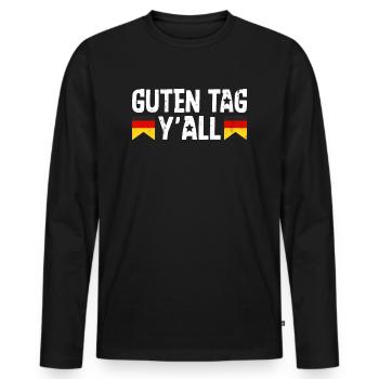 Guten Tag Y'all Germany Flag German Beer Festival - Men's Premium Organic Long Sleeve Shirt - black - Front - Nico (187cm)