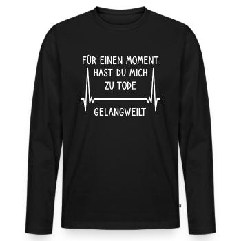 Herzfrequenz Lustige Sarkasmus Sprüche Gelangweilt - Männer Premium Bio Langarmshirt - Schwarz - Vorne - Nico (187cm)