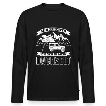 Mir Reichts Ich Geh In Mein Dachzelt Camping Auto - Männer Premium Bio Langarmshirt - Schwarz - Vorne - Nico (187cm)
