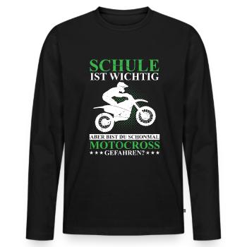 Schule Ist Wichtig Schonmal Motocross Gefahren - Männer Premium Bio Langarmshirt - Schwarz - Vorne - Nico (187cm)