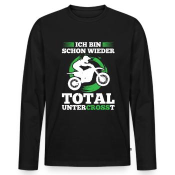 Ich Bin Schon Wieder Total Untercrosst Motocross - Männer Premium Bio Langarmshirt - Schwarz - Vorne - Nico (187cm)
