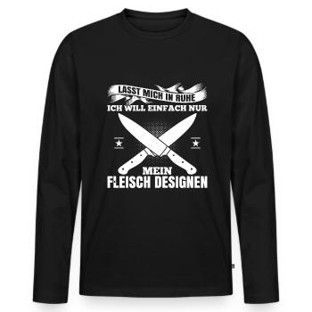 Lasst Mich In Ruhe Ich Will Einfach Nur Fleisch - Männer Premium Bio Langarmshirt - Schwarz - Vorne - Nico (187cm)